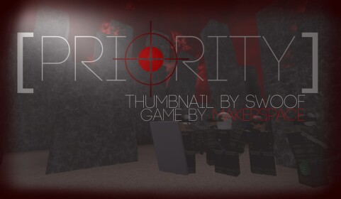 Priority - [Next-Gen FPS!] [UPDATED!]