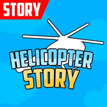 Helicopter Story