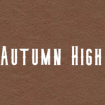 - Autumn High -
