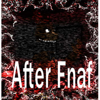 After Fnaf