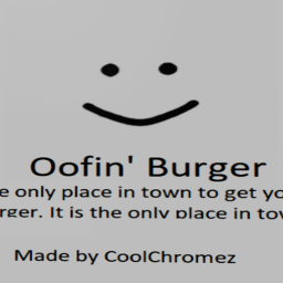 Oofin' Burger