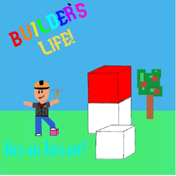 Builder's Life | MINES [Beta]