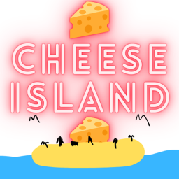 🧀Cheese Island🧀