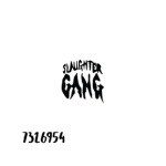 [SG] Slaughter Gang