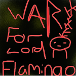 War For Lord Flamingo!