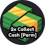 2x Collect Cash [Perm]