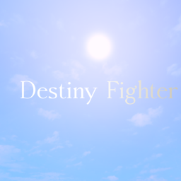 Destiny Fighter [BETA]