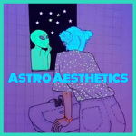 Astro Aesthetics