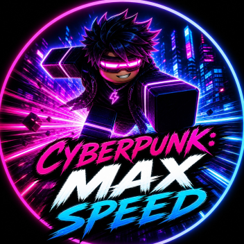 Cyberpunk: MAX SPEED
