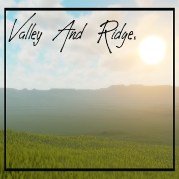 Valley And Ridge - Showcase