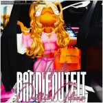 [UPD 💌] Niyah's Baddies Outfit Ideas 