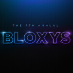7th Annual Bloxy Awards