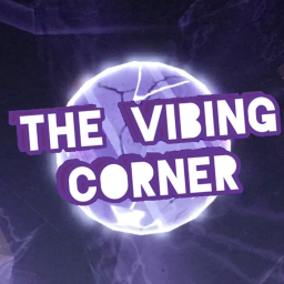 [LEGACY] The Vibing Corner