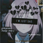 ~Sad~ <3