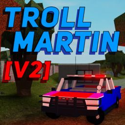[NEW] Troll Martin V2