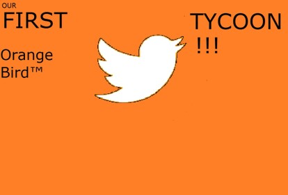 Orange Bird™'s Tycoon!