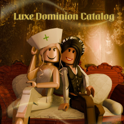 🐥Luxe Dominion Catalog