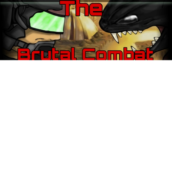 The Brutal Combat