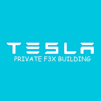 TESLA Private F3X Building.