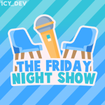 The Friday Night Show