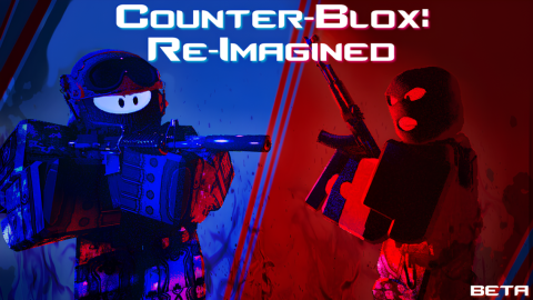 [⚡BETA] Counter Blox: Re-Imagined