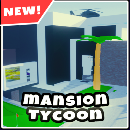 [NEW] Mansion Tycoon