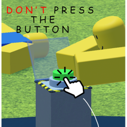 Don't Press The Button