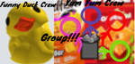 The Funny Duck group, and The Yum Yum Crew group
