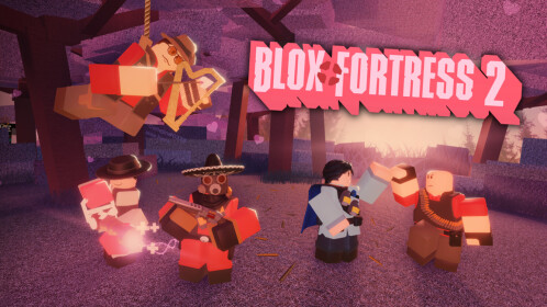 [🏭HIGHTOWER] Blox Fortress 2