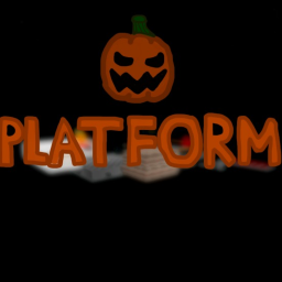 Platform [HALLOWEEN]