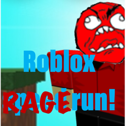 Roblox RAGE run!