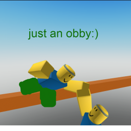 just an obby without checkpoints