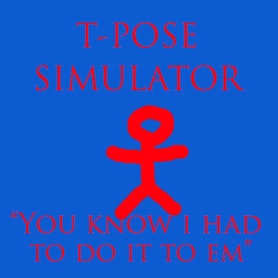 T-pose Simulator