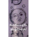 The Followers of The Blissful Twilight
