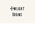 Twilight; Orgins
