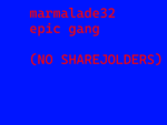marmalade32's epic gang