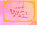 MEME RAGE