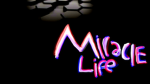 Miracle Life