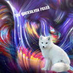 The Quicksilver Foxes