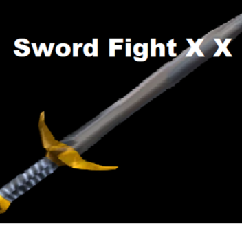 Sword Fight XX *testing