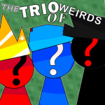 The Trio of Weirds
