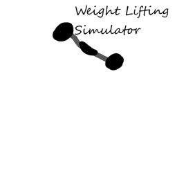 Weight Lifting Simulator!