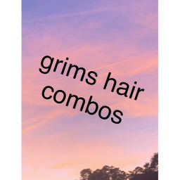 Hair combos!