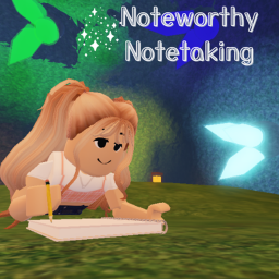 Noteworthy Notetaking