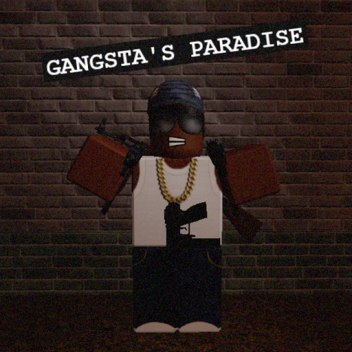 Gangsta's paradise
