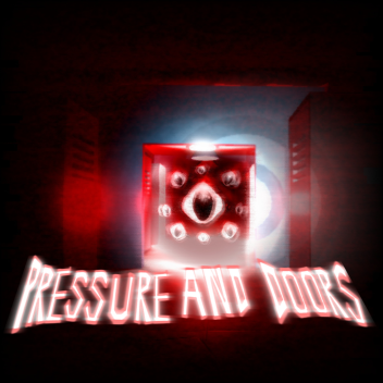 pressure and doors 