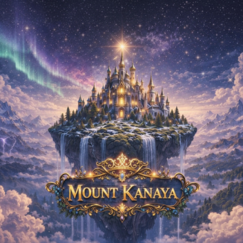 [NEW] MOUNT KANAYA 👑