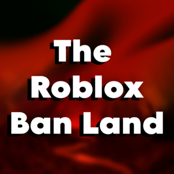 Das Roblox-Bann-Land