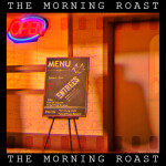 The Morning Roast. 🔊