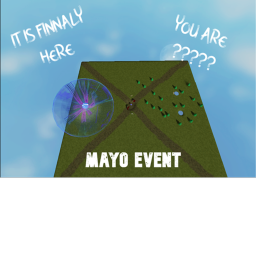 Mayo World (EVENT ENDED)